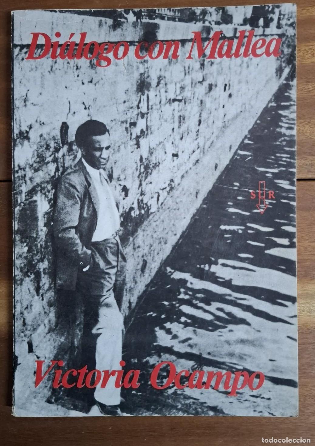 Libros: Victoria Ocampo - DI&Aacute;LOGO CON MALLEA - Foto 1