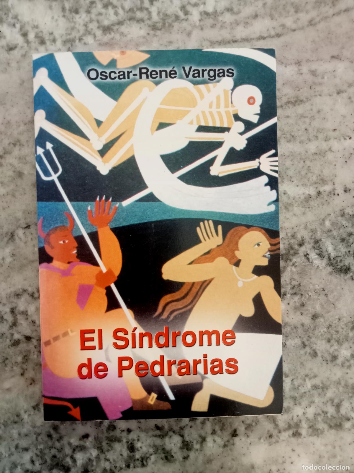 Livres: Oscar Ren&eacute; Vargas - EL S&Iacute;NDROME DE PEDRARIAS. Cultura pol&iacute;tica en Nicaragua
