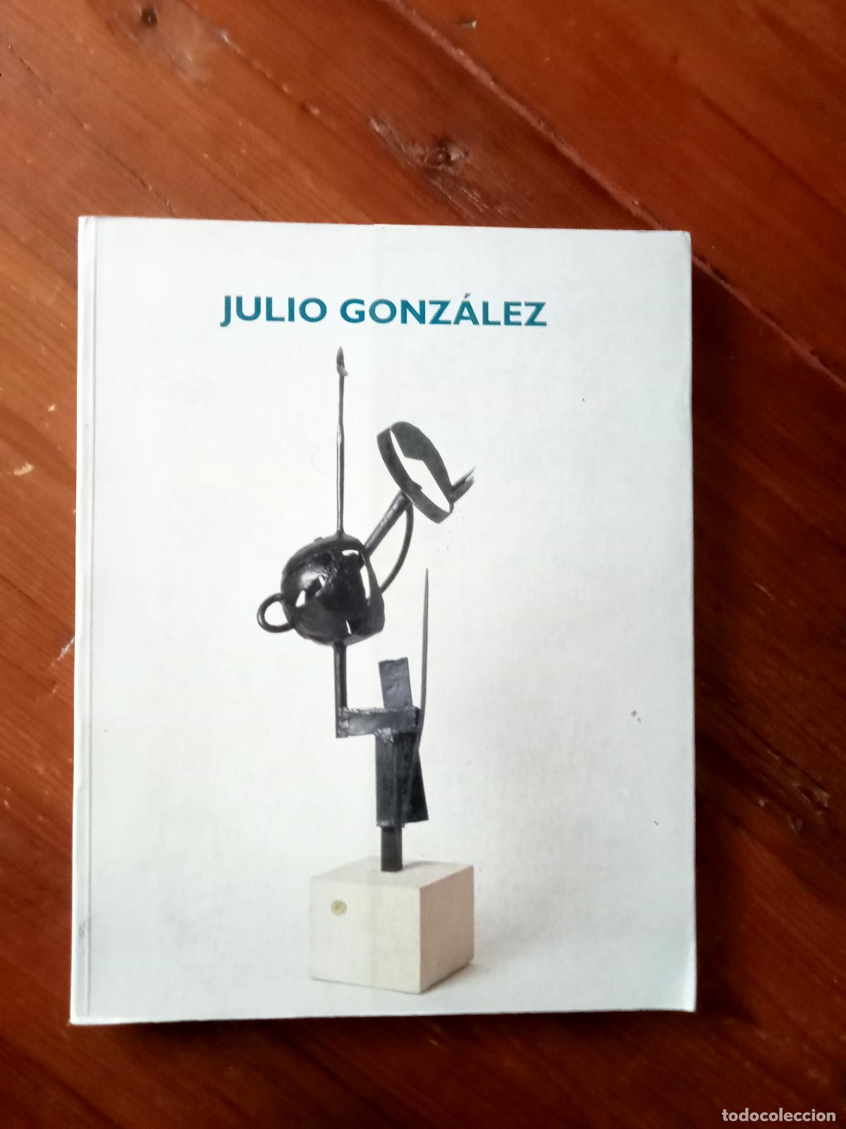 Libros: vvaa - JULIO GONZALEZ. Cat&aacute;logo - Foto 1