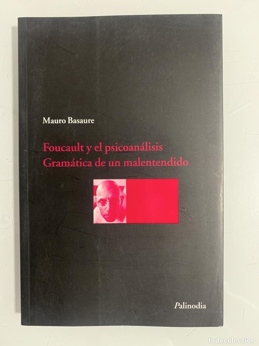 Libros: FOUCAULT Y EL PSICOAN&Aacute;LISIS. Gram&aacute;tica de un malentendido - Mauro Basaure - Foto 1