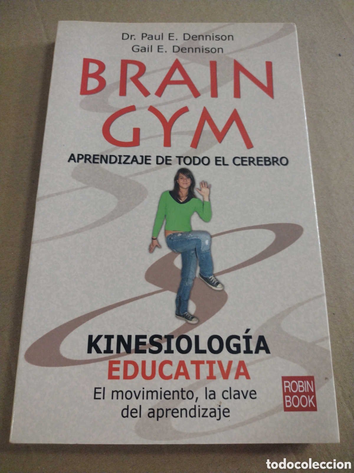 Libros: Brain Gym. Kinesolog&iacute;a Educativa. CL