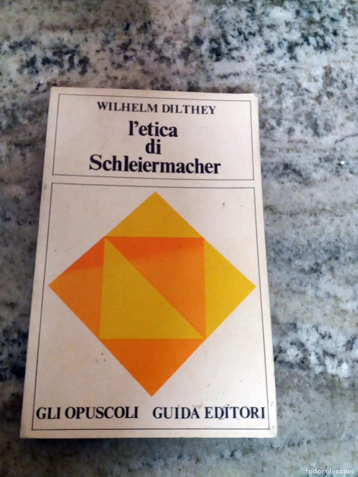 Libros: Wilhelm Dilthey - Letica di Schleiermacher - Foto 1