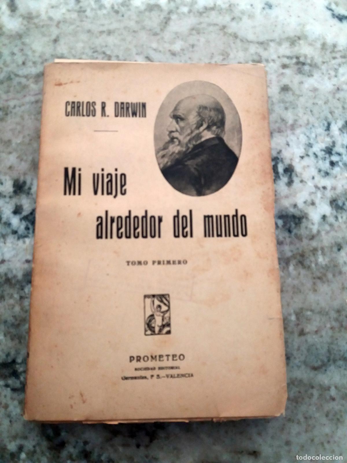 Libros: Carlos R. Darwin (Charles Robert Darwin) - MI VIAJE ALREDEDOR DEL MUNDO. Tomo I