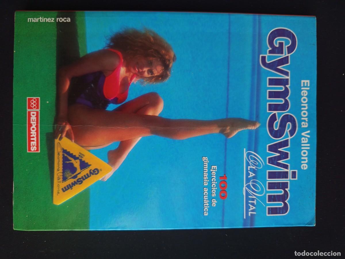 Libros: GYMSWIM, DE ELEONORA VALLONE. 100 EJERCICIOS DE GIMNASIA ACU&Aacute;TICA