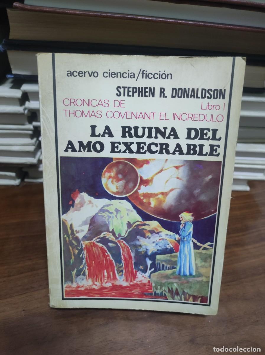 Libros: LA RUINA DEL AMO EXECRABLE (Cr&oacute;nicas de Thomas Covenant el Incr&eacute;dulo ; 1) / Stephen R. Donaldson - Foto 1