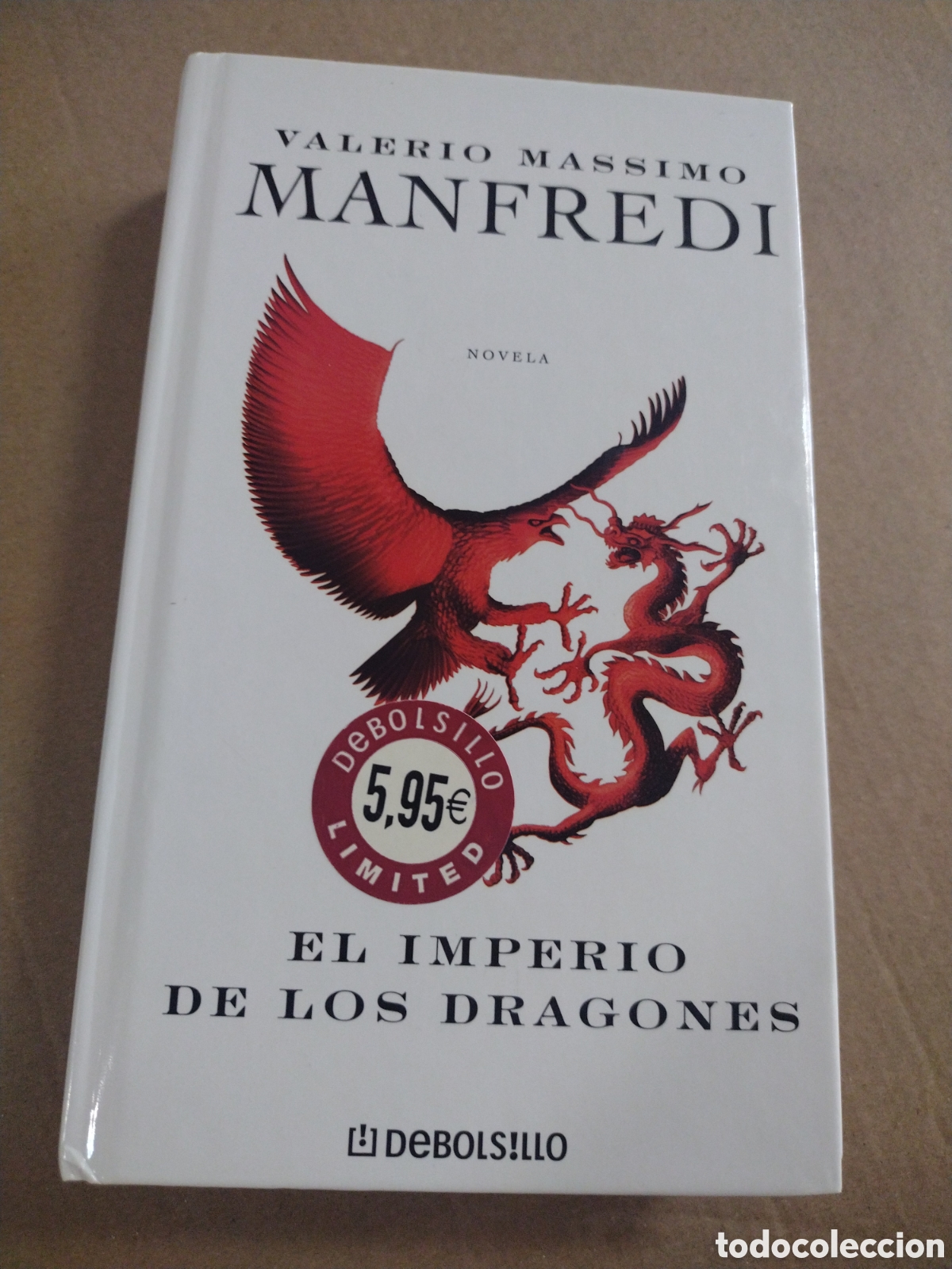 Libros: EL IMPERIO DE LOS DRAGONES. VALERIO MASSIMO MANFREDI. CL - Foto 1