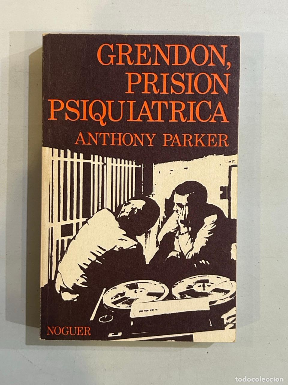 Libros: Anthony Parker - Grendon, prisi&oacute;n psiqui&aacute;trica - Foto 1