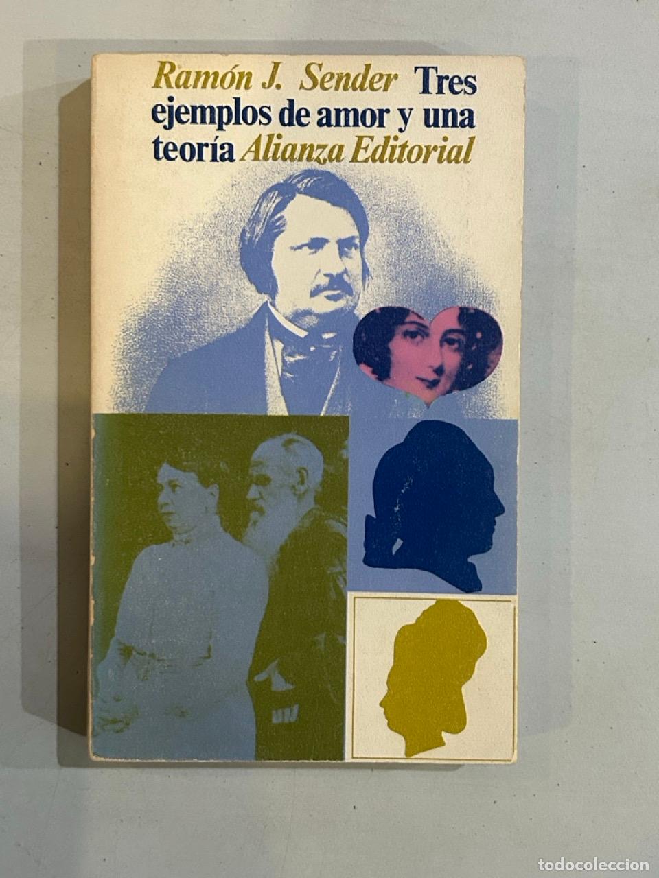 Libros: Ram&oacute;n J. Sender - Tres ejemplos de amor y una teor&iacute;a - Foto 1