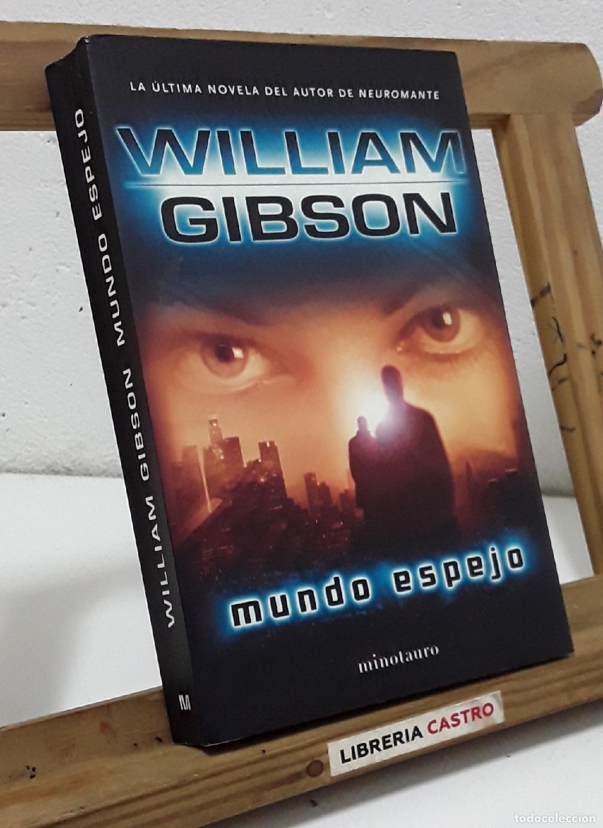 Libros: Mundo espejo - William Gibson. - Foto 2
