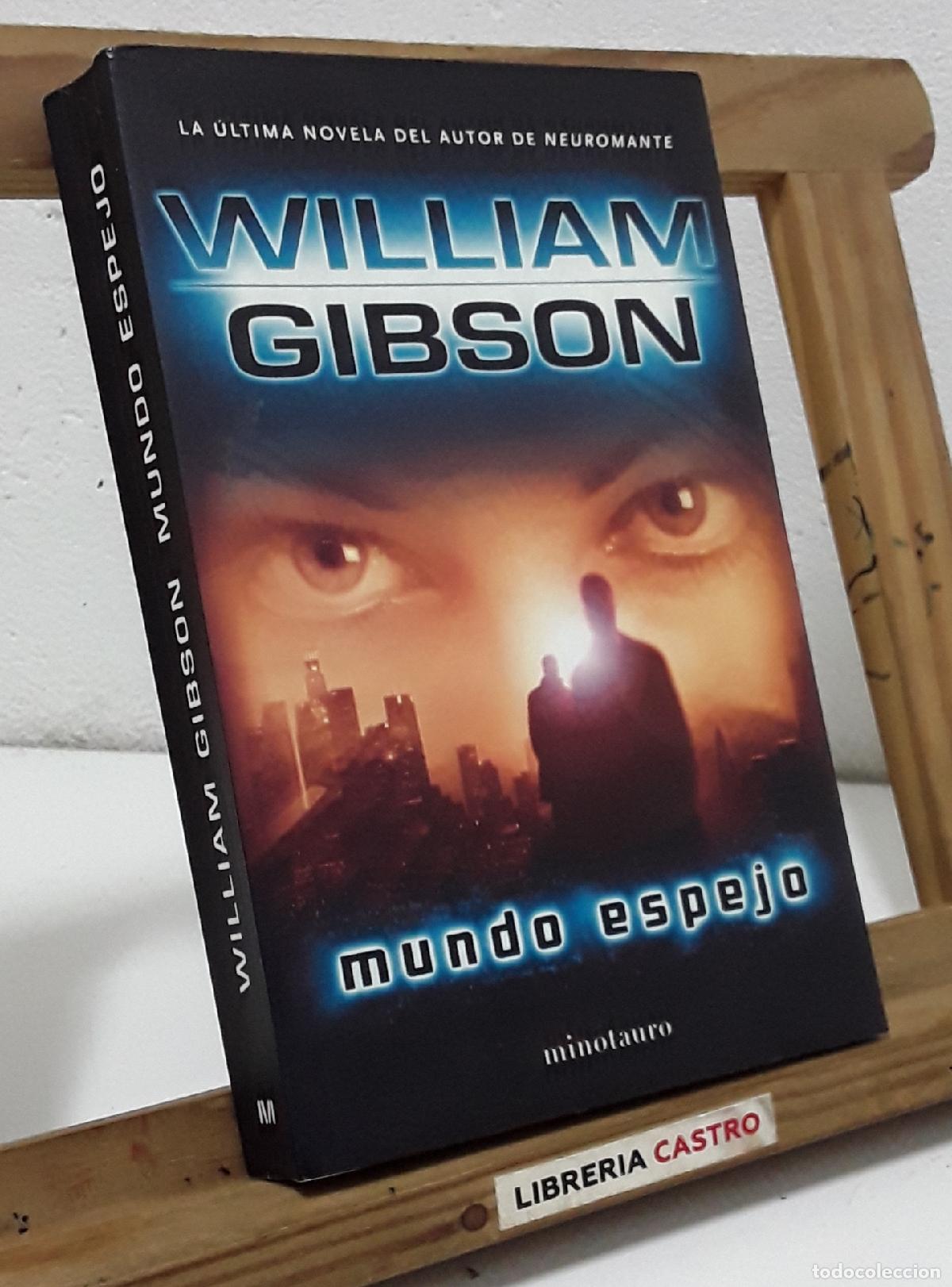 Libros: Mundo espejo - William Gibson. - Foto 1