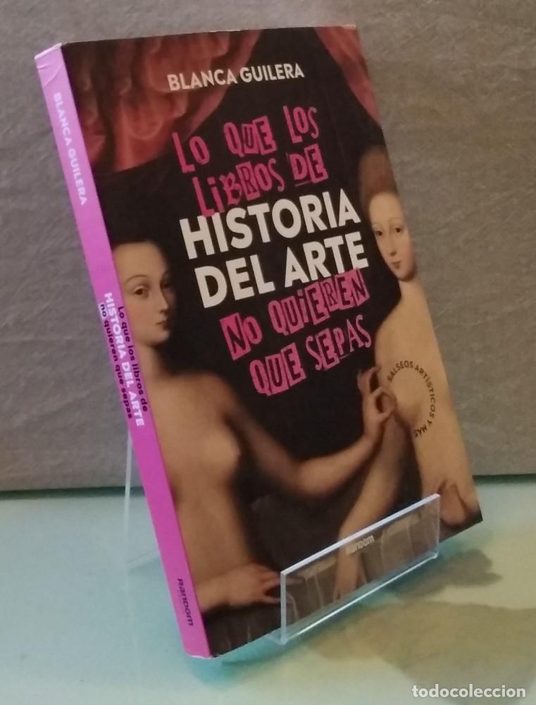 Libros: Lo que los libros de historia del arte no quieren que sepas - Blanca Aguilera