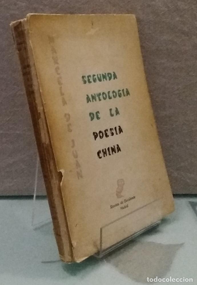 Livres: Segunda antolog&iacute;a de la pose&iacute;a china - Marcela de Juan