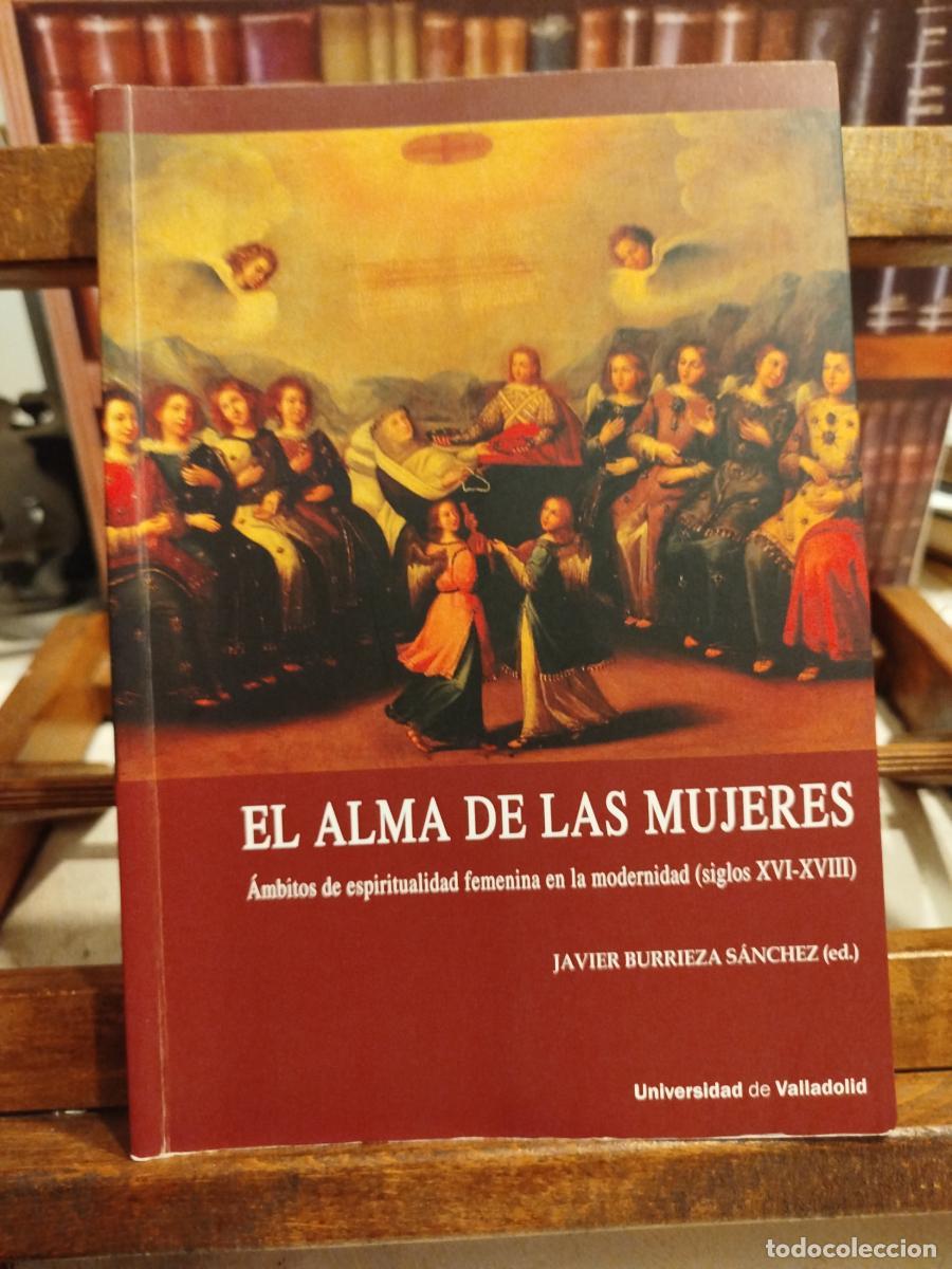 Livros em segunda m&atilde;o: El alma de las mujeres: &aacute;mbitos de espiritualidad femenina en la modernidad (siglos XVI-XVIII) - VV
