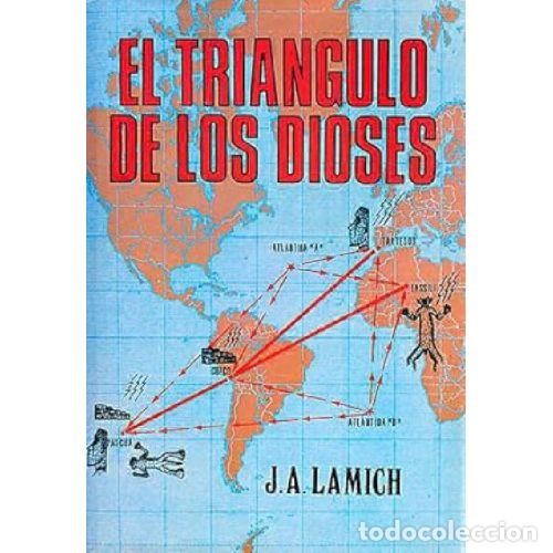 Libros: EL TRI&Aacute;NGULO DE LOS DIOSES - LAMICH C&Aacute;MARA, JOS&Eacute; ANTONIO - Foto 1