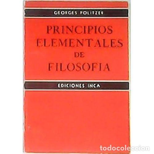 Libri di seconda mano: PRINCIPIOS ELEMENTALES DE FILOSOF&Iacute;A - POLITZER, GEORGES