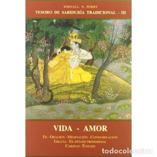 Libros: VIDA - AMOR - PERRY, WHITALL N. - Foto 1