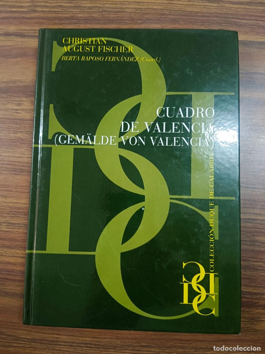 Libros: CUADRO DE VALENCIA (GEM&Auml;LDE VON VALENCIA) - Christian August Fischer - Berta Raposo Fernandez