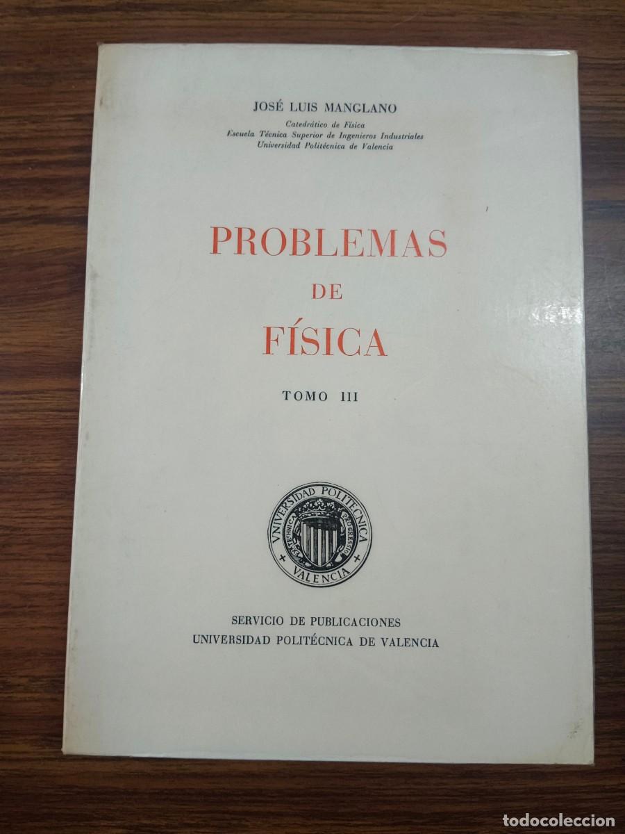 Livros em segunda m&atilde;o: PROBLEMAS DE FISICA - TOMO III - Jose Luis Manglano