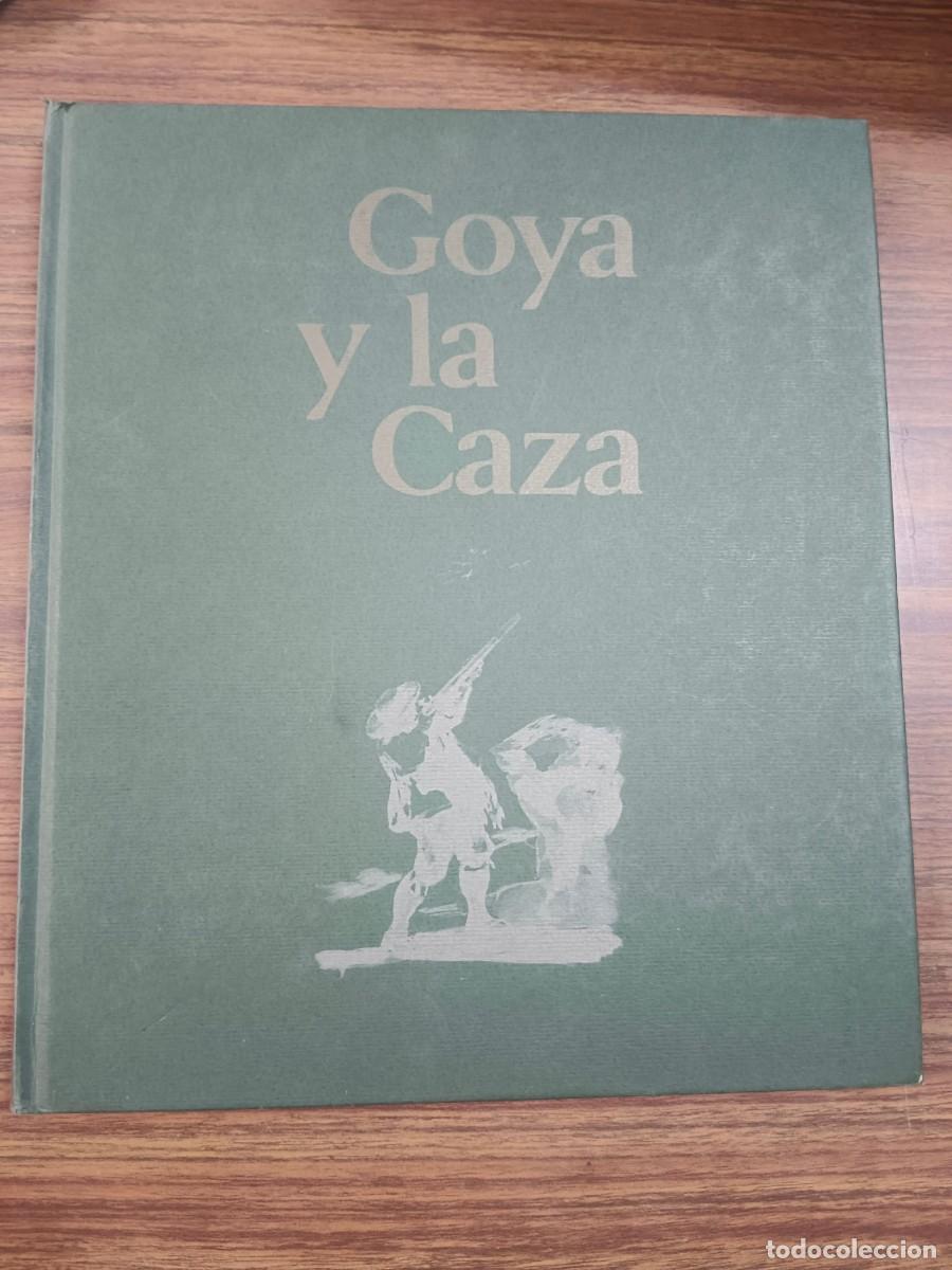 books: GOYA Y LA CAZA - Julian Gallego
