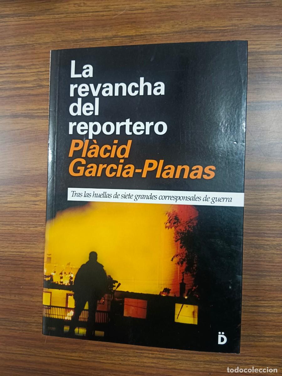 Libri di seconda mano: LA REVANCHA DEL REPORTERO - Placid Garcia Planas
