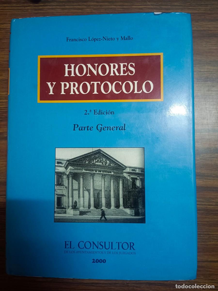 Libros: HONORES Y PROTOCOLO - PARTE GENERAL - Francisco Lopez Nieto y Mallo - Foto 1