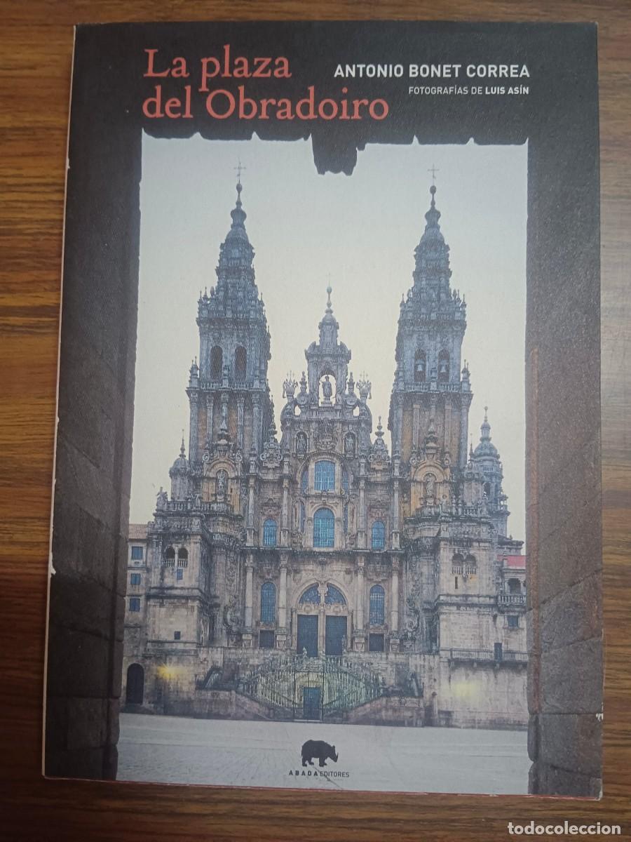B&uuml;cher: LA PLAZA DEL OBRADOIRO - Antonio Bonet Correa