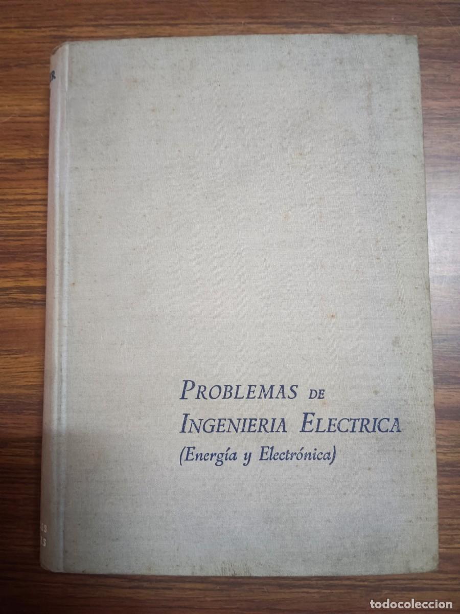 Libri di seconda mano: PROBLEMAS DE INGENIERIA ELECTRICA (ENERGIA Y ELECTRONICA) CON SOLUCION - S. Parker Smith