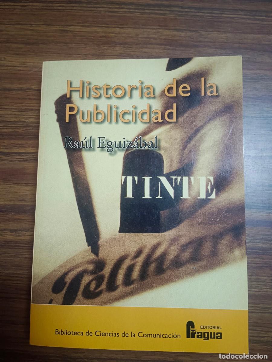 Libros: HISTORIA DE LA PUBLICIDAD - Raul Eguizabal - Foto 1