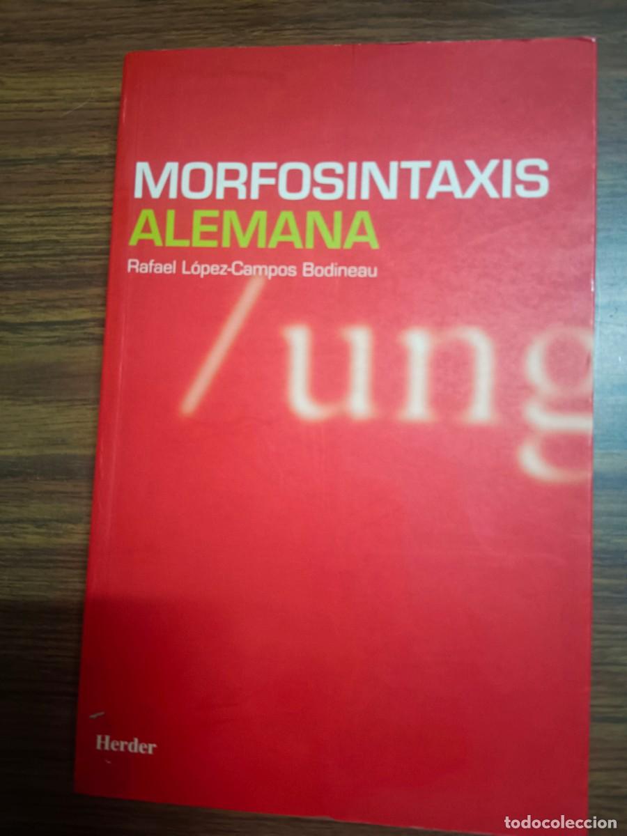 Libri di seconda mano: MORFOSINTAXIS ALEMANA - Rafael Lopez Campos Bodineau