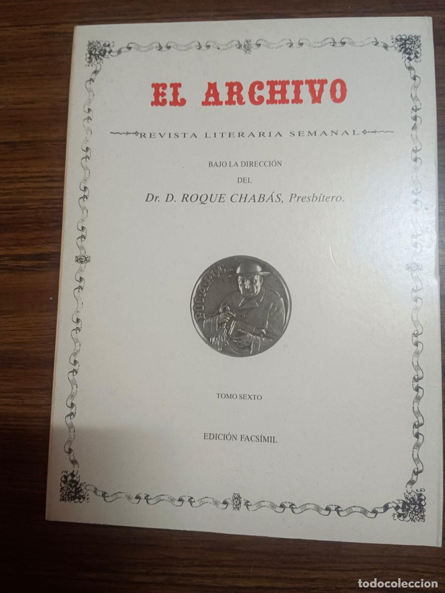 Libri di seconda mano: EL ARCHIVO - REVISTA LITERARIA SEMANAL - TOMO VI - Roque Chabas
