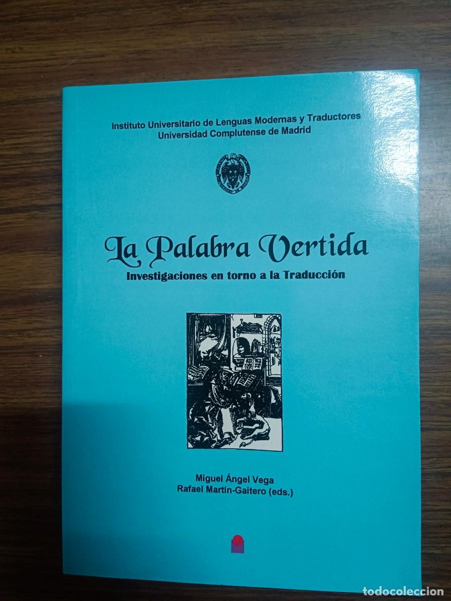 books: LA PALABRA VERTIDA - Miguel angel Vega - Rafael martin Gaitero