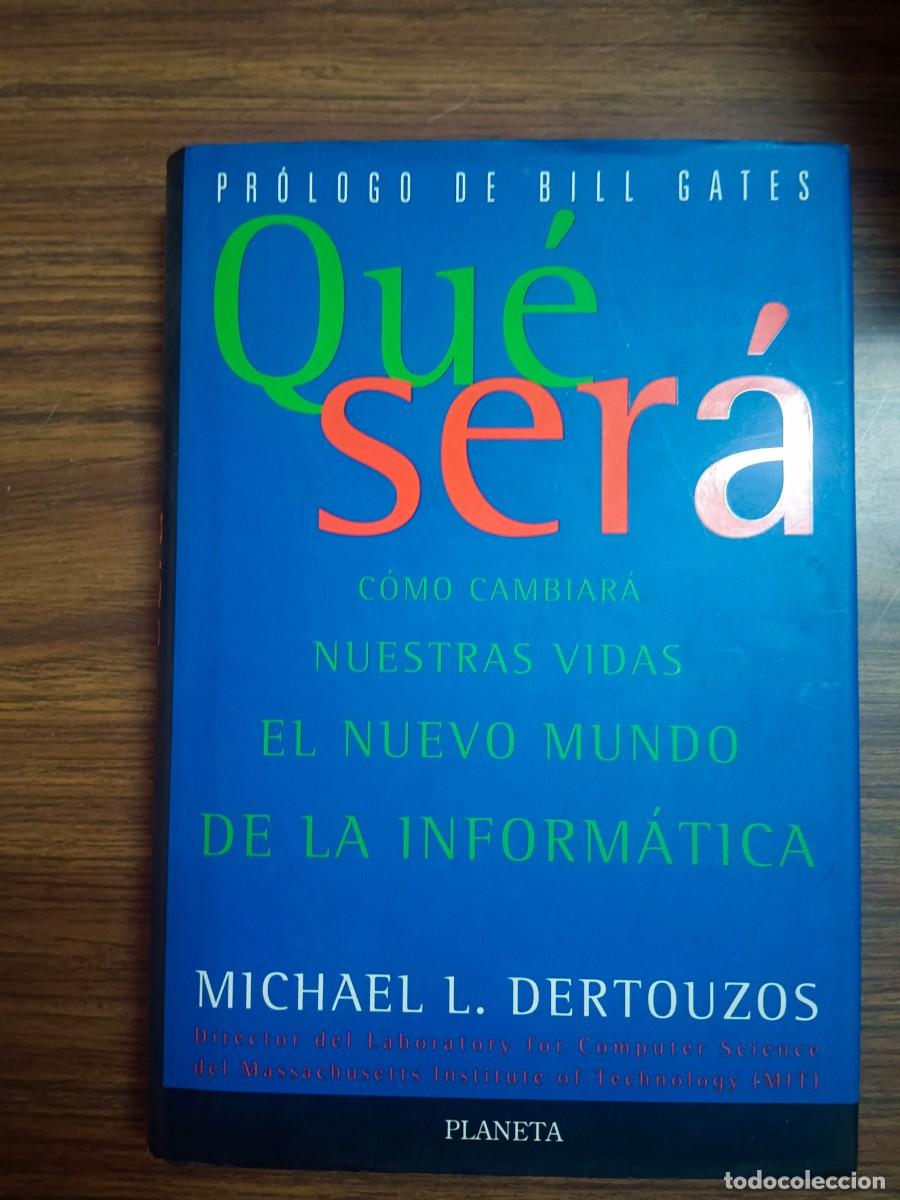 Libros: QUE SER&Aacute; - Michael L. Dertouzos - Foto 1