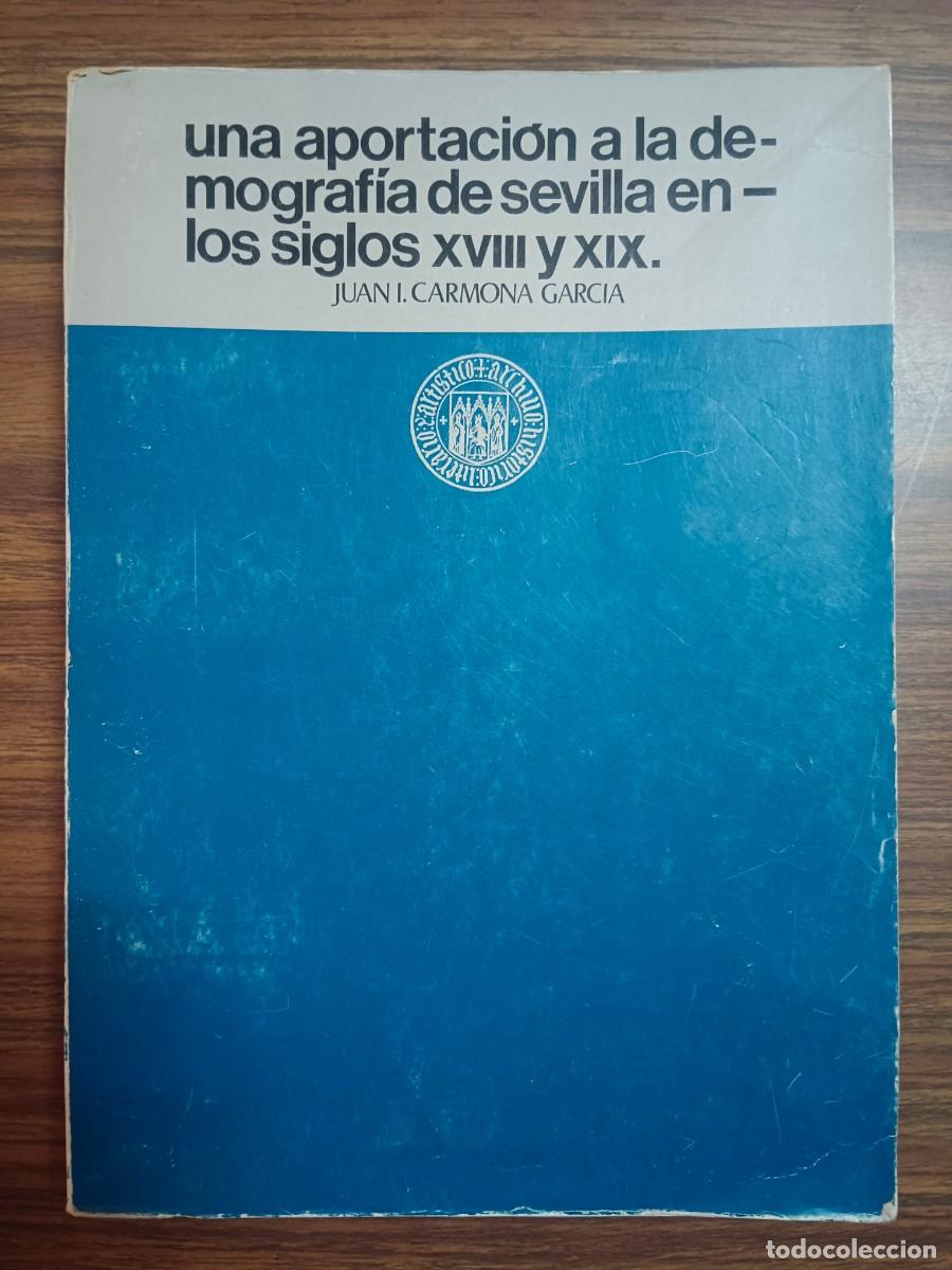 Livros em segunda m&atilde;o: UNA APORTACION A LA DEMOGRAFIA DE SEVILLA EN LOS SIGLOS XVIII Y XIX: LAS SERIES PARROQUIALES DE SAN