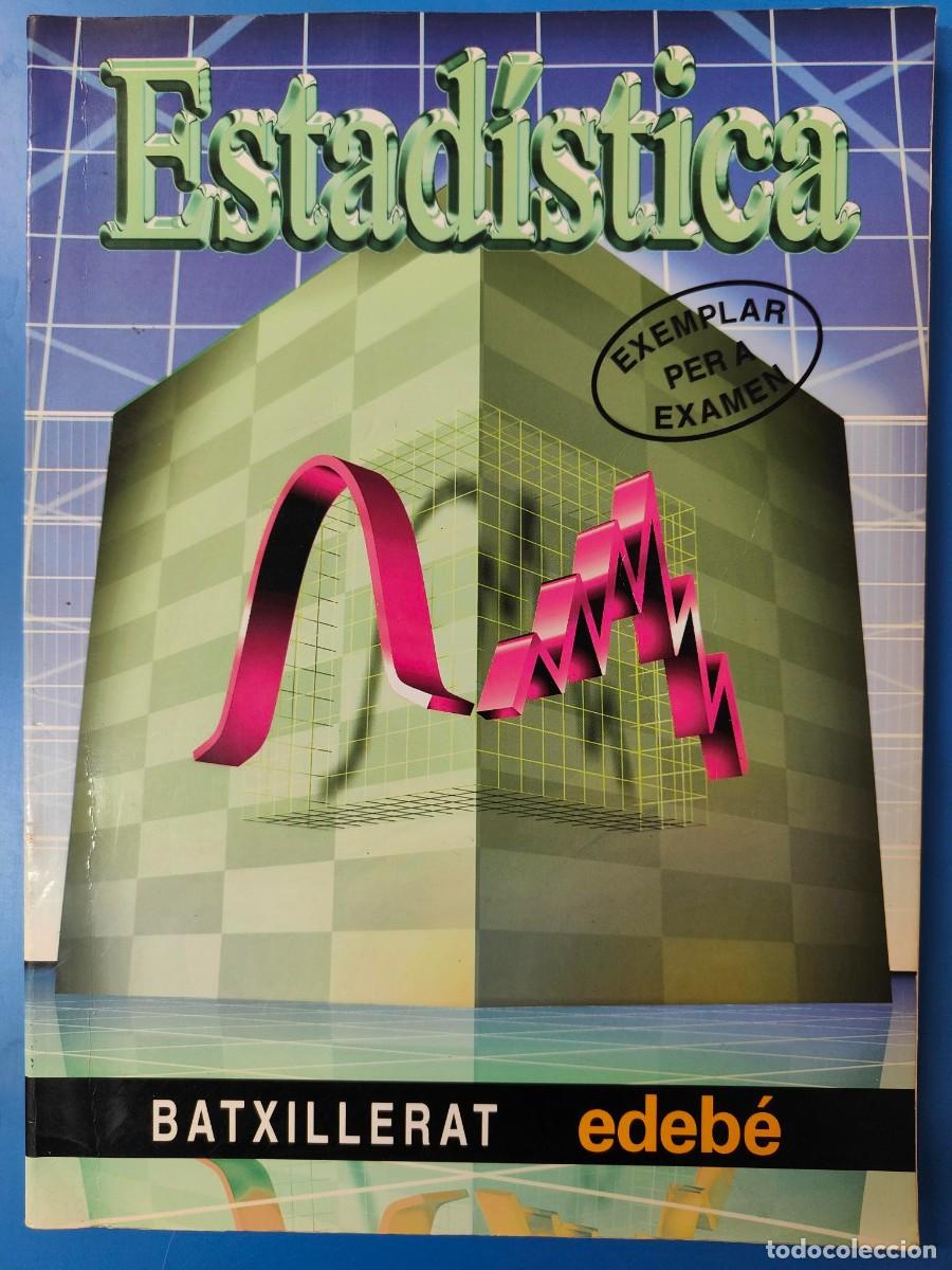 Libros: ESTADISTICA EXEMPLAR PER A EXAMEN. EDEBE - Foto 1