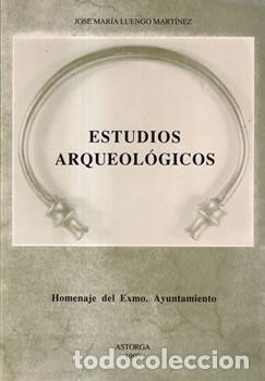 B&uuml;cher: Estudios arqueol&oacute;gicos - Jos&eacute; Mar&iacute;a Luengo Mart&iacute;nez