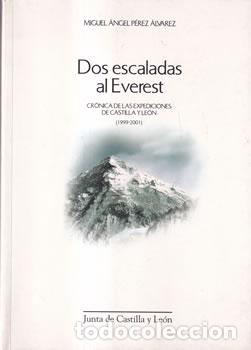 Libros: Dos escaladas al Everest - Miguel &Aacute;ngel P&eacute;rez &Aacute;lvarez - Foto 1