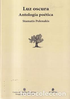 B&uuml;cher: Luz oscura. Antolog&iacute;a po&eacute;tica - Stamatis Polenakis