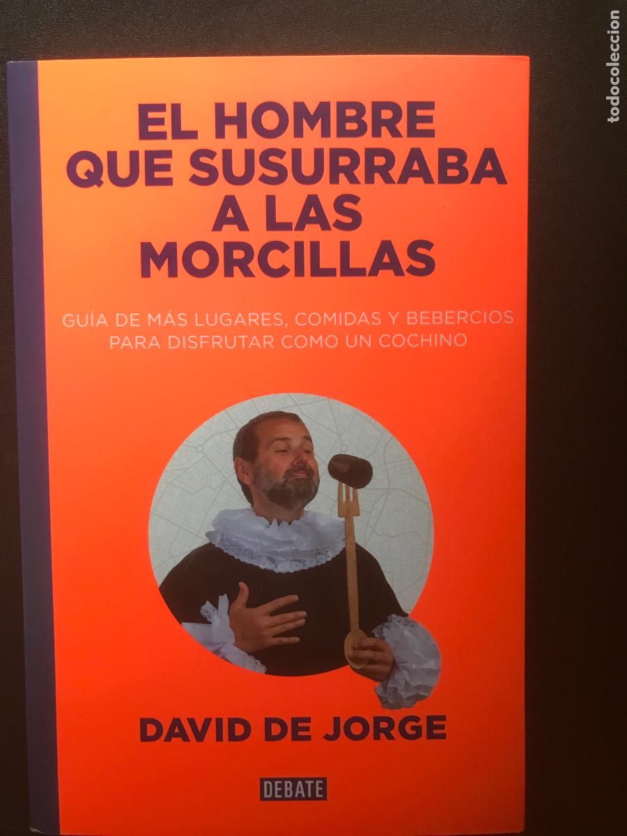 Libros: David de Jorge - El hombre que susurraba a las morcillas - Foto 1