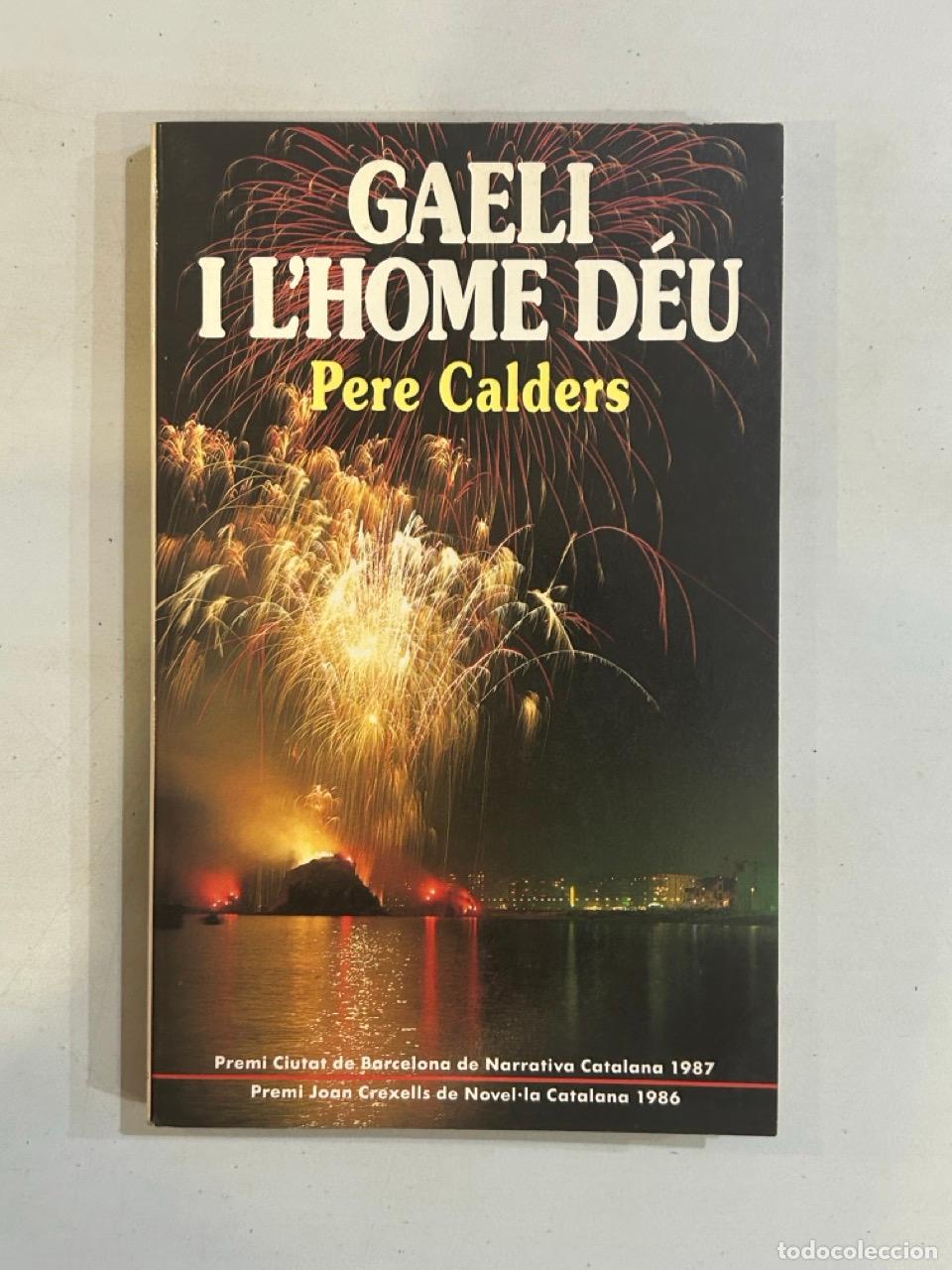 Libros: Pere Calders - Gaeli i lhome D&eacute;u - Foto 1