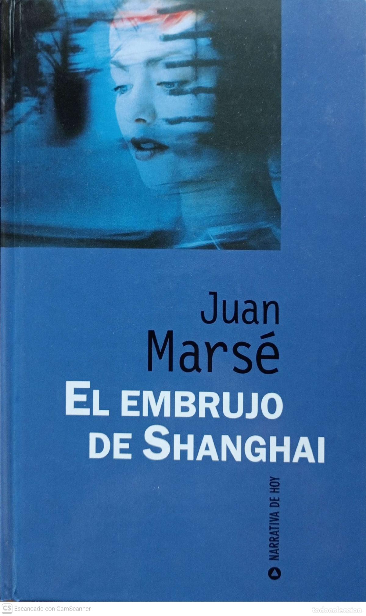 Libros: El embrujo de Shanghai - Juan Mars&eacute; - Foto 1