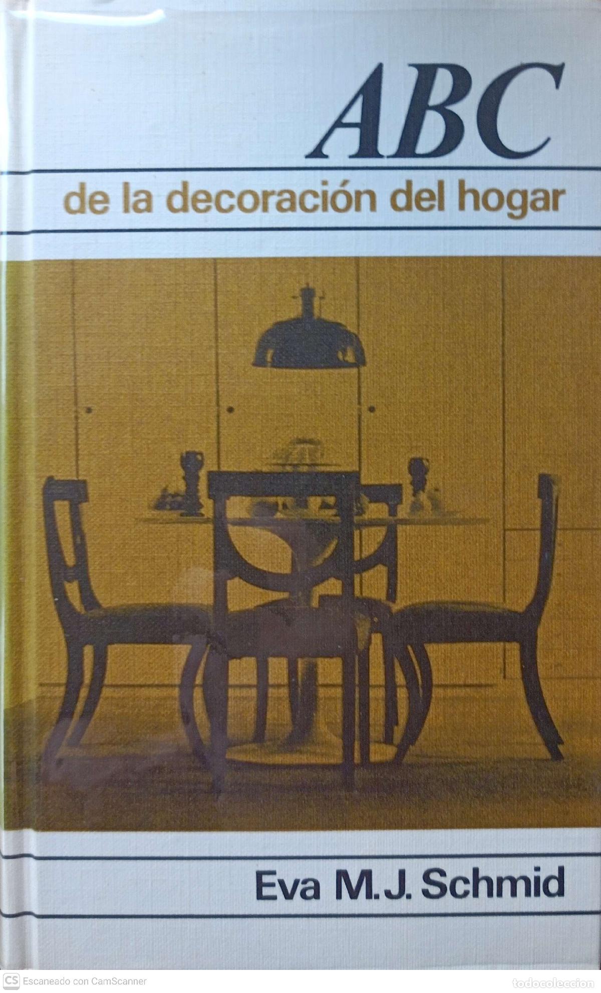 Libros: La decoraci&oacute;n del hogar - Eva M.J. Schmid - Foto 1