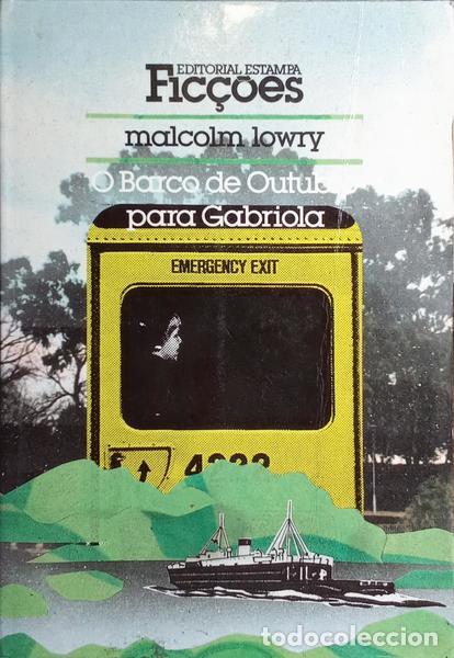 Libros: LOWRY. (Malcolm) - O BARCO DE OUTUBRO PARA GABRIOLA. - Foto 1