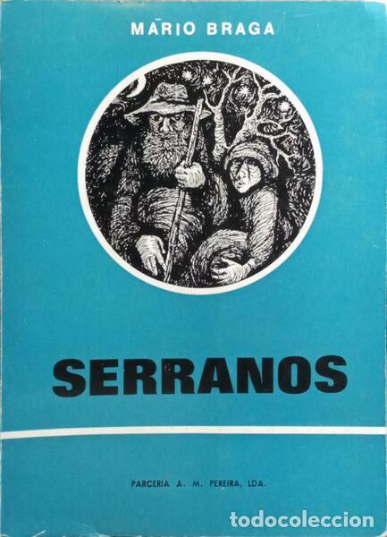 Libros: BRAGA. (M&aacute;rio) - SERRANOS. [5.&ordf; EDI&Ccedil;&Atilde;O] - Foto 1