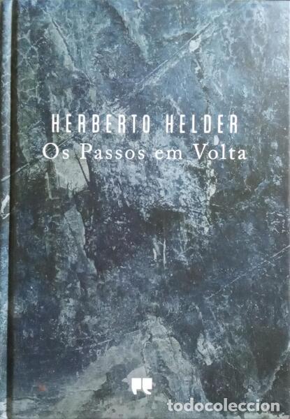 Libros: HELDER. (Herberto) - OS PASSOS EM VOLTA. [12.&ordf; EDI&Ccedil;&Atilde;O] - Foto 1