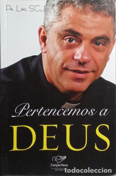Libros: FRANCA. (Padre Leonel) - PERTENCEMOS A DEUS. [10.&ordf; EDI&Ccedil;&Atilde;O] - Foto 1