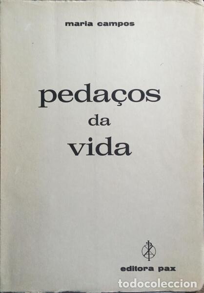 Libros: CAMPOS. (Maria) - PEDA&Ccedil;OS DA VIDA. - Foto 1