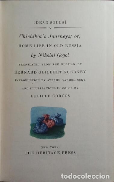 books: GOGOL. (Nikolai) - DEAD SOULS: CHICHIKOV&#39;S JOURNEYS&#59; OR, HOME LIFE IN OLD RUSSIA.