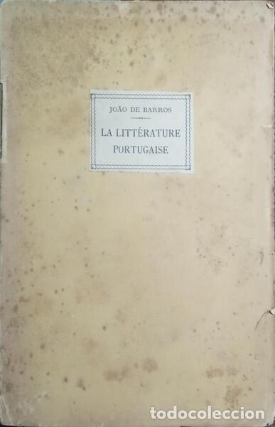 B&uuml;cher: BARROS. (Jo&atilde;o de ) - LA LITT&Eacute;RATURE PORTUGAISE.