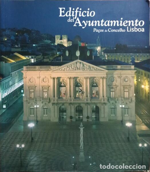 Libros: CARNEIRO. (Luis Miguel) - EDIFICIO DEL AYUNTAMIENTO: PA&Ccedil;OS DO CONCELHO LISBOA. - Foto 1