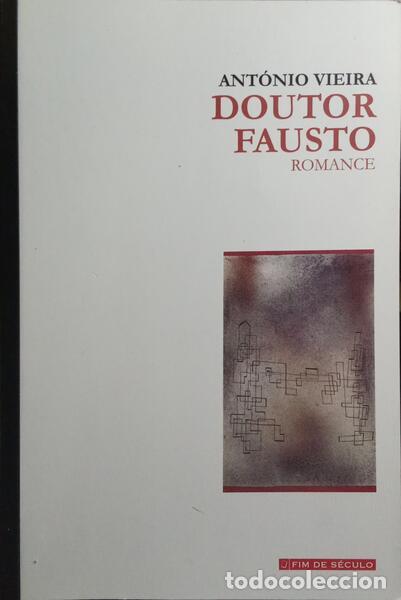 Libros: VIEIRA. (Ant&oacute;nio) - DOUTOR FAUSTO. - Foto 1